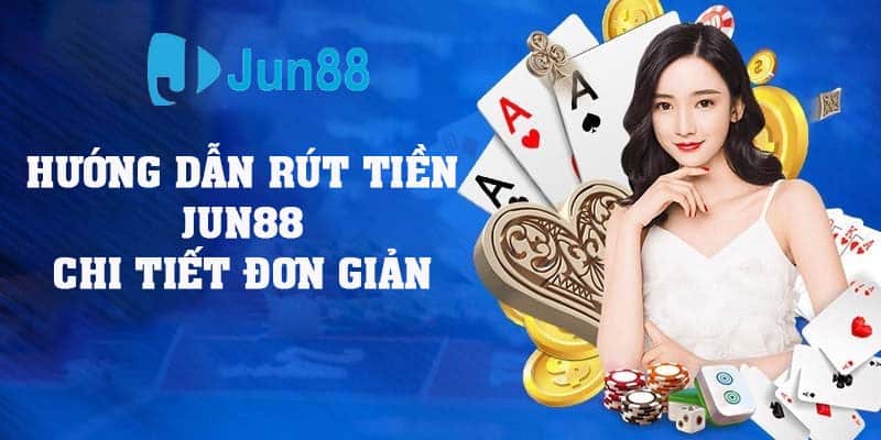 Rút tiền Jun88 – Ưu điểm, cách thực hiện và lưu ý cơ bản - hình ảnh - zqhynfygh.top Rút tiền Jun88 – Ưu điểm, cách thực hiện và lưu ý cơ bản - hình ảnh - zqhynfygh.top